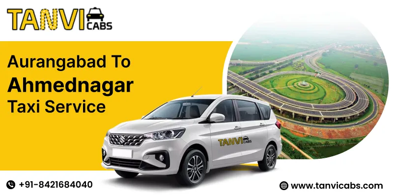 Aurangabad to Ahmednagar Taxi Service