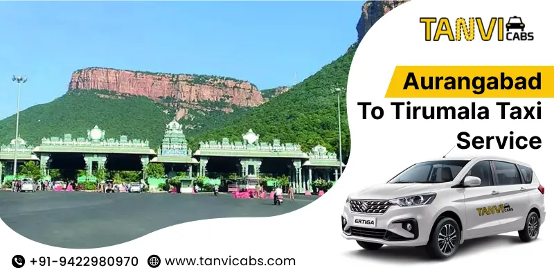 Aurangabad to Tirumala Taxi Service